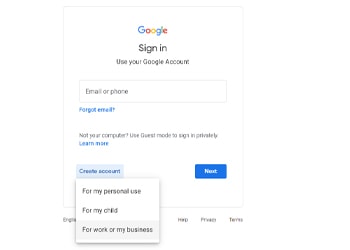 Go to accounts.google.com and select Create account and choose For my work or business from the drop-down menu.